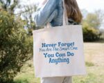 You Can Do Anything Tote Bag