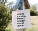 How Do You Heal A World Tote Bag