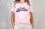 I Am Kenough T-Shirt