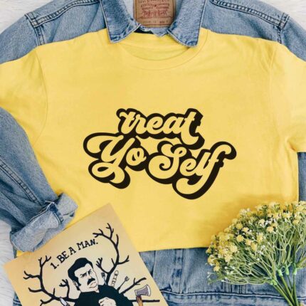 Treat Yo Self T-Shirt