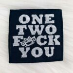 One Two Fuck You Patch