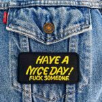 Have A Nice Day Patch