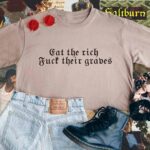 Eat The Rich T-Shirt