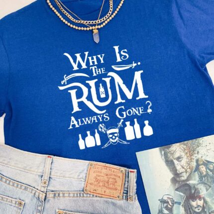 Rum Always Gone T-Shirt