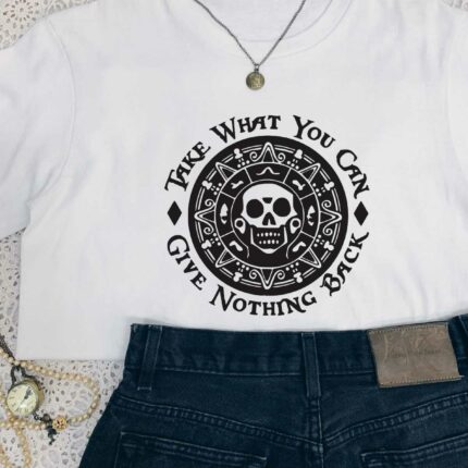 Take What You Can T-Shirt