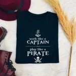 Play Like A Pirate T-Shirt
