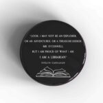 Evelyn Carnahan Quote Badge/Magnet