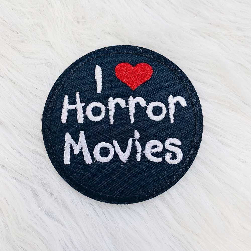 I Love Horror Movies Patch - Nowstalgia