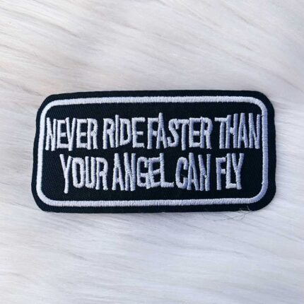 Never Ride Faster Patch
