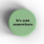 420 Somewhere Badge/Magnet