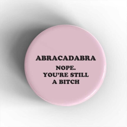 Abracadabra Badge/Magnet