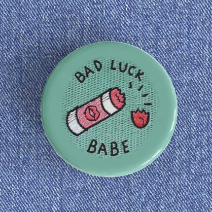 Bad Luck Babe Badge/Magnet