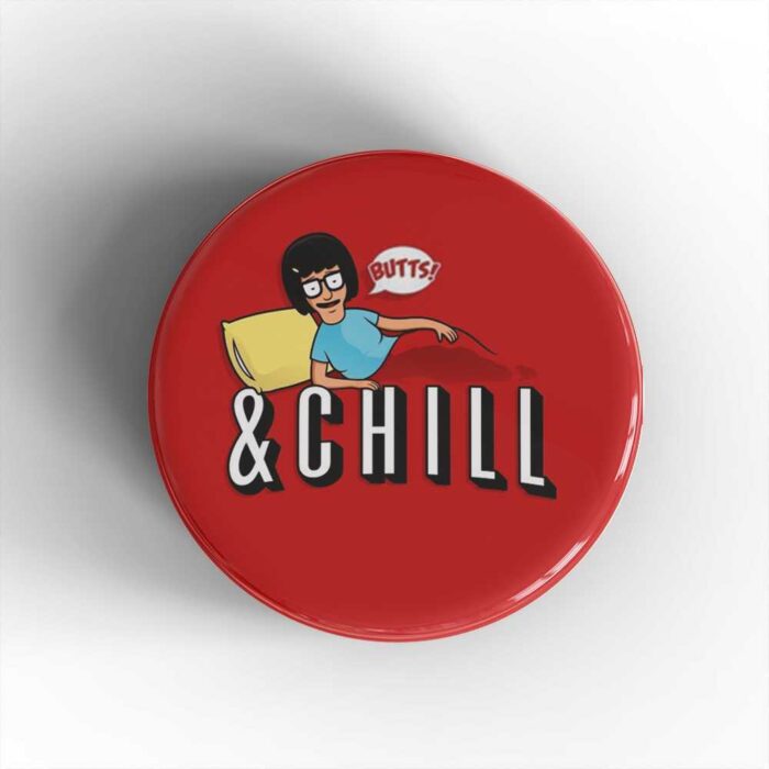 Butts and Chill Badge/Magnet - Image 2