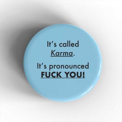 Called Karma Badge/Magnet