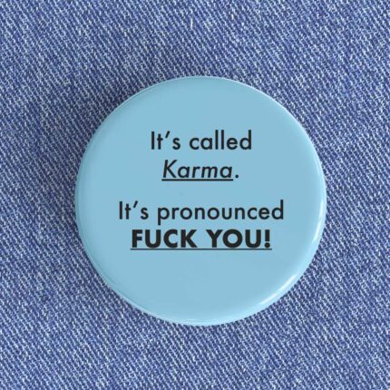 Called Karma Badge/Magnet