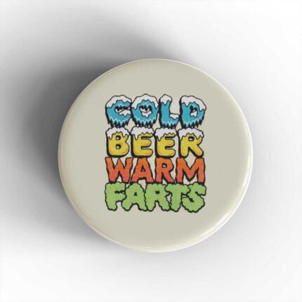 Cold Beer Badge/Magnet