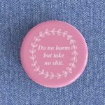 Do No Harm Badge/Magnet