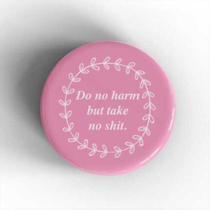 Do No Harm Badge/Magnet