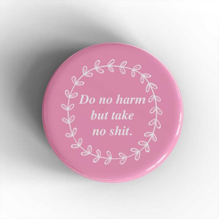Do No Harm Badge/Magnet
