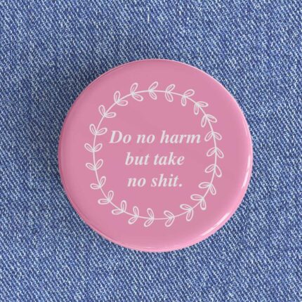 Do No Harm Badge/Magnet