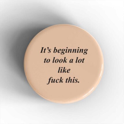 Fuck This Badge/Magnet