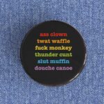 Insults Badge/Magnet