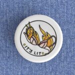 It's Lit Badge/Magnet