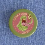Junk Food Badge/Magnet