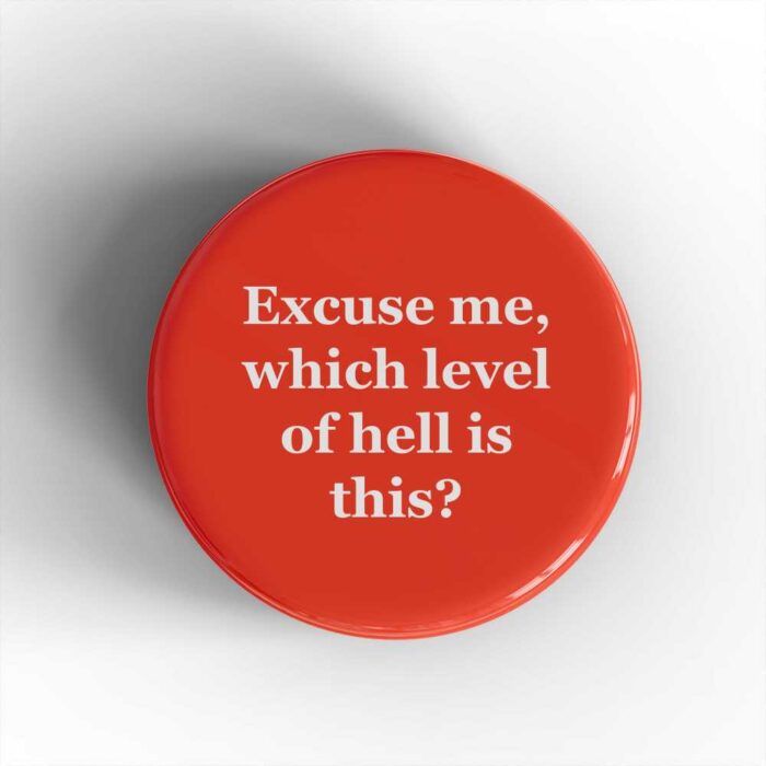 Level of Hell Badge/Magnet