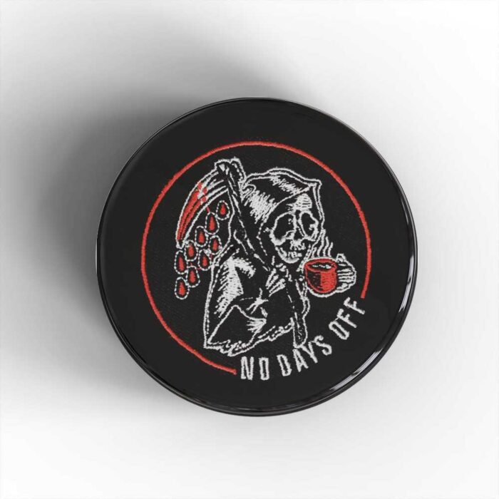 No Days Off Badge/Magnet