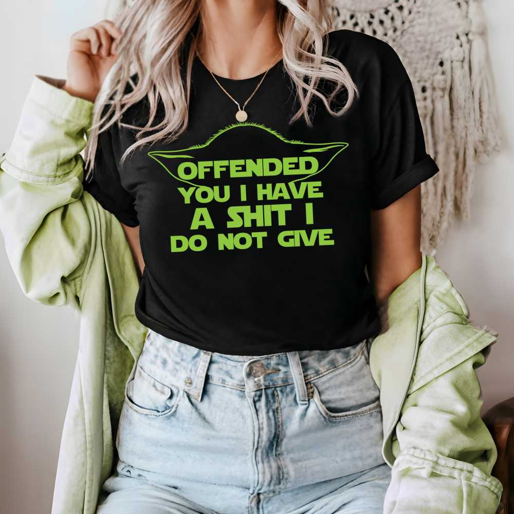 Offended You T-Shirt Offended You T-Shirt