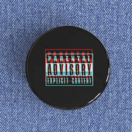 Parental Advisory Badge/Magnet