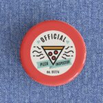 Pizza Inspector Badge/Magnet