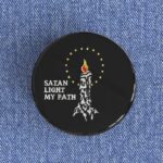Satan Light My Path Badge_Magnet