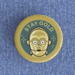 Stay Gold Badge/Magnet