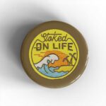Stoked On Life Badge/Magnet