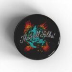 That's All Folks Badge/Magnet