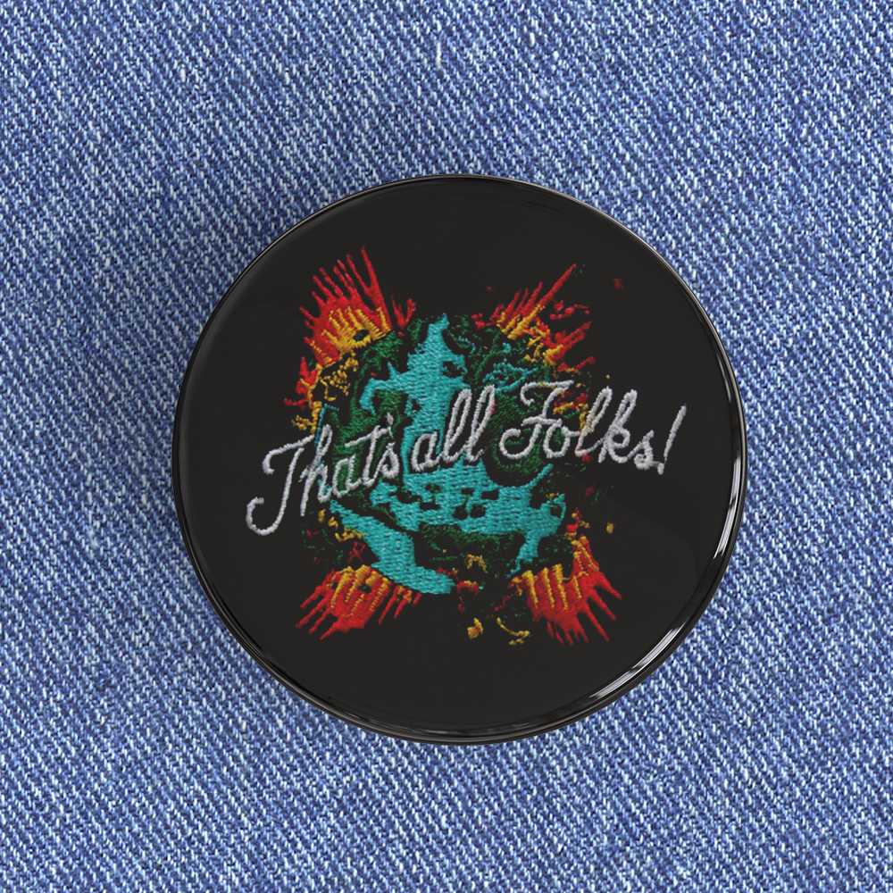 That's All Folks Badge/Magnet That's All Folks Badge/Magnet