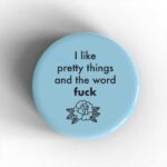 The Word Fuck Badge/Magnet