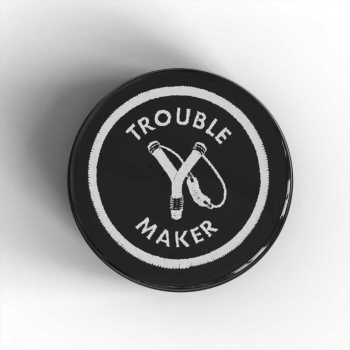 Trouble Maker Badge/Magnet