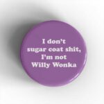 Willy Wonka Badge/Magnet