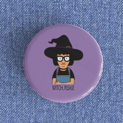 Witch Please Badge/Magnet