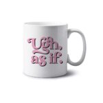 Clueless Collection Mug - Image 3