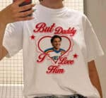 But Daddy I Love Him Off Campus T-shirt - Image 2